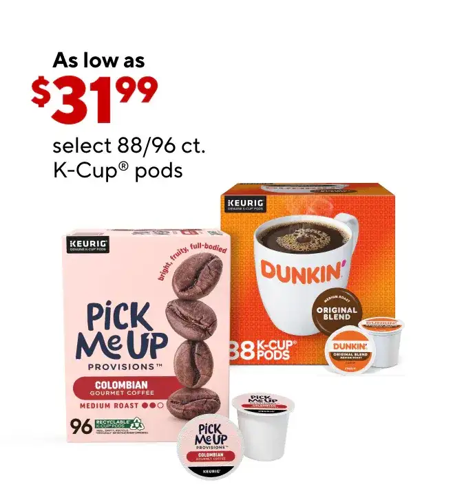 Select 88/96 CT K-Cups as low as \\$31.99