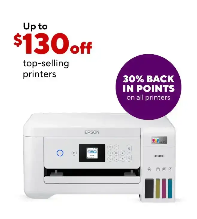 *add rewards burst 30%* Save up to \\$130 off top selling printers