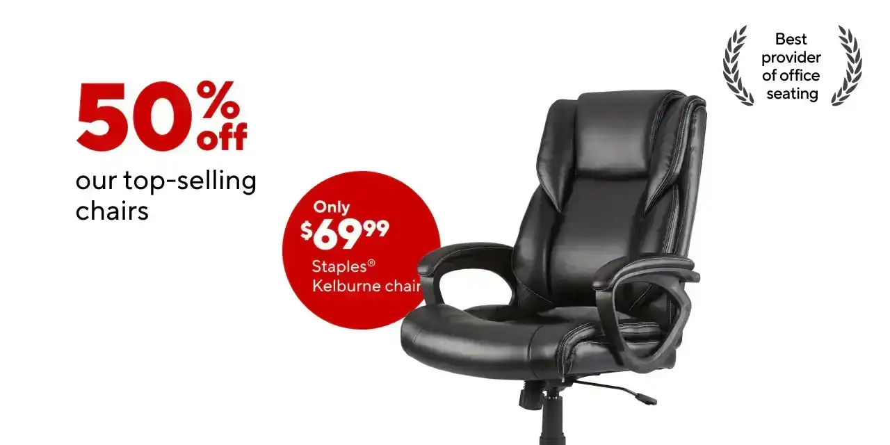 50% off our top selling chairs; Kelburne Blk and Brown \\$69.99