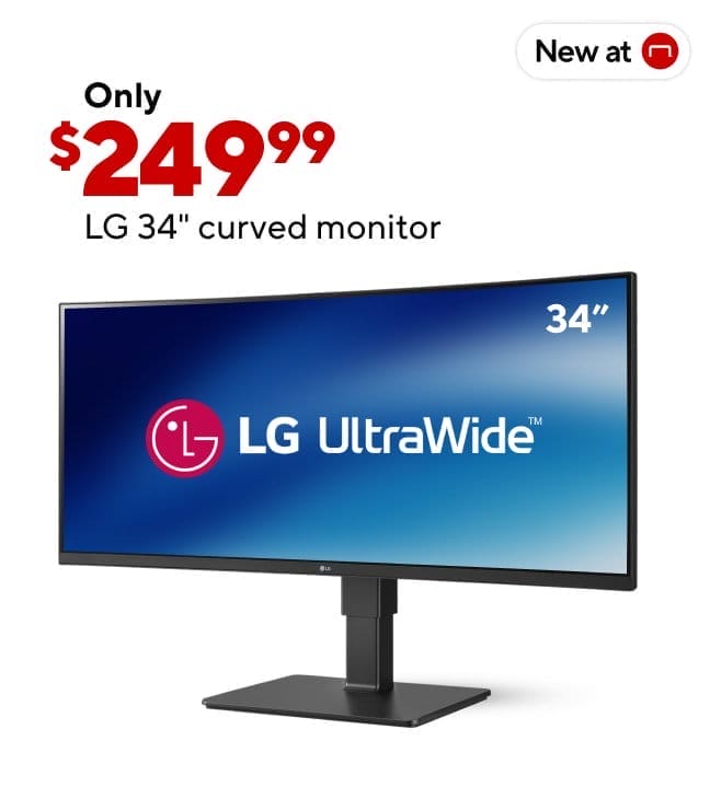 LG 34" Monitor for only \\$249.99