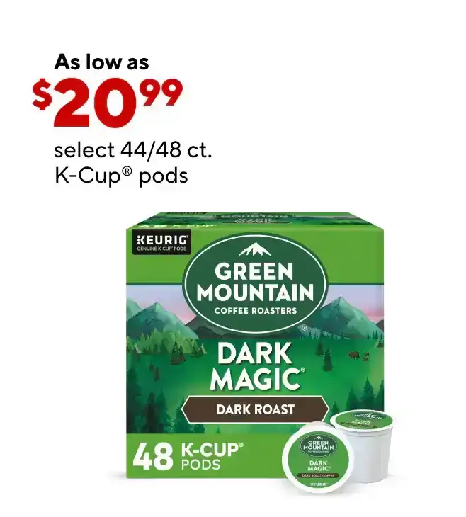 Select 44/48 CT K-Cups as low as \\$20.99