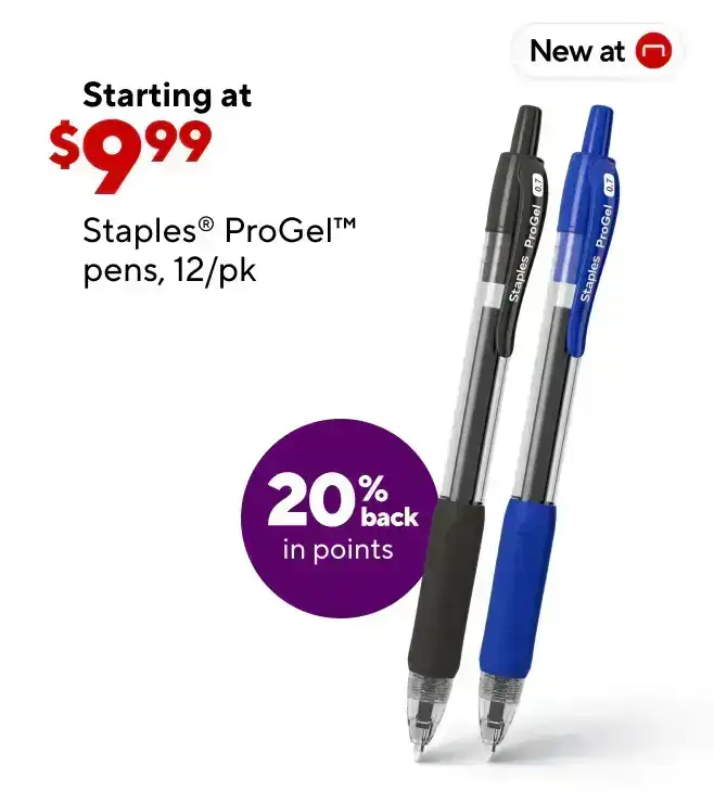 Introducing Staples ProGel. Starting at \\$9.99 Plus Earn 20% Back in Points