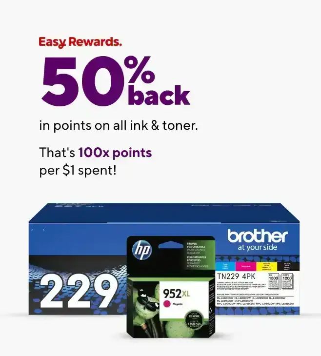 Earn 100 Points per \\$1 spent on Ink and/or Toner. That's 50% back in points.