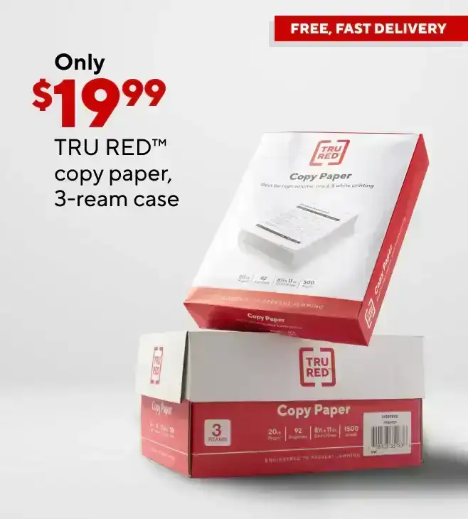 Only \\$19.99 for TRU RED copy paper, 3-ream case