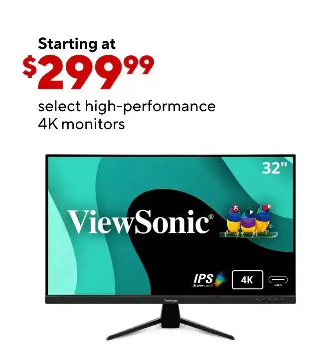 High Performance 4K Monitors, Starting at \\$299.99