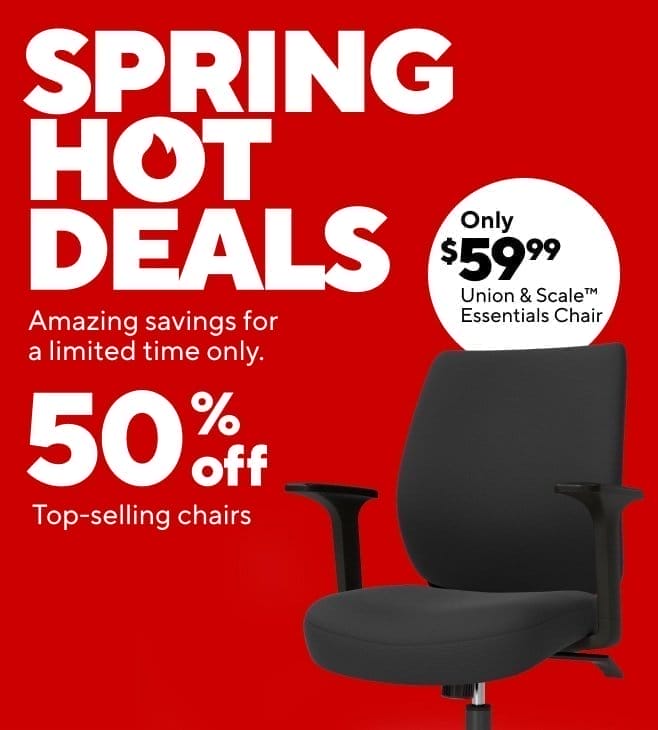 50% off our top selling chairs; Essentials \\$59.99