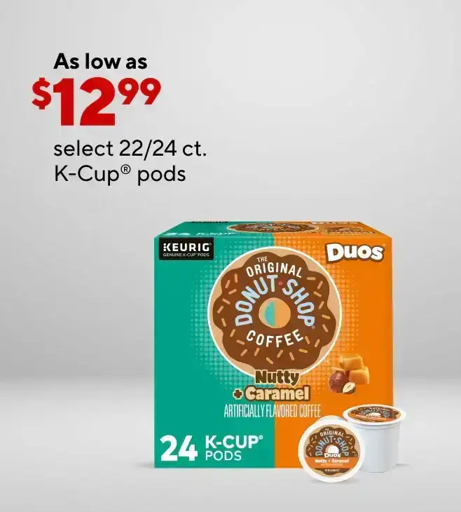 As low as \\$12.99 on select 22/24 CT K-Cups