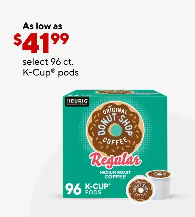As low as \\$41.99 on select 96CT K-Cups