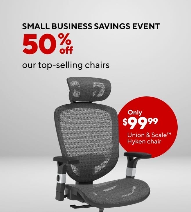 Save 50% Off Our Top Selling Chairs during Small Business Savings Event; Hyken Blk \\$99.99 (Feb Chair Savings Month)