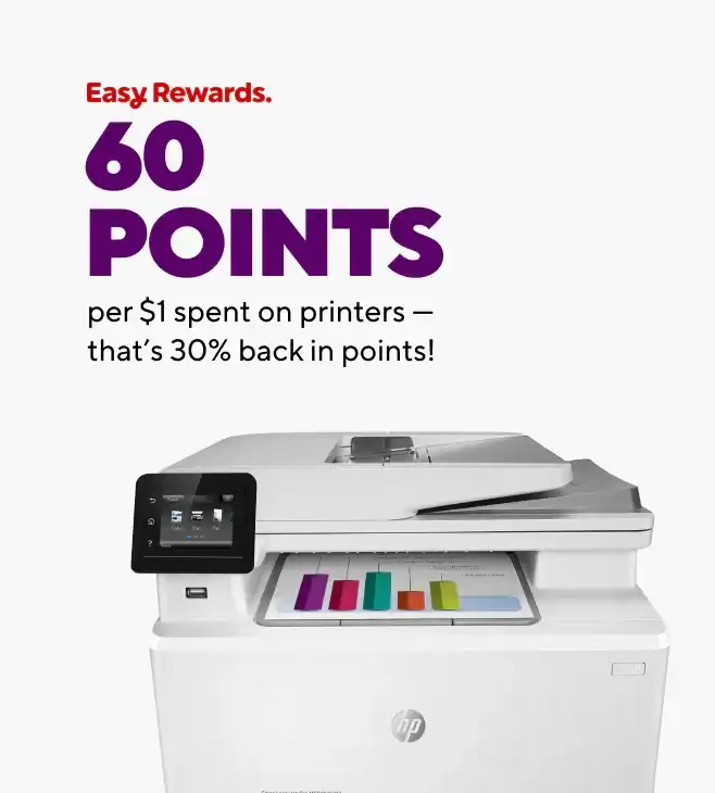 Earn 60 points per \\$1 spent on a printer