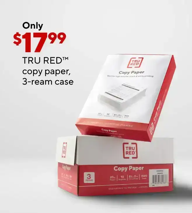 Only \\$17.99 for TRU RED copy paper, 3-ream case