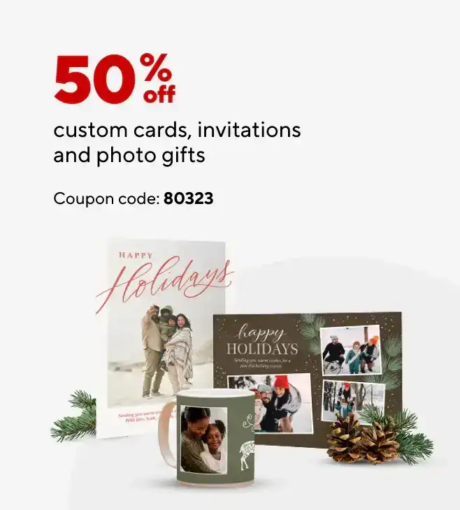 50% off custom cards, photo gifts and invitations.