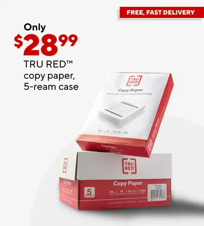 Only \\$28.99 for TRU RED™ copy paper, 5–ream case