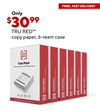 Only \\$30.99 for TRU RED copy paper, six ream.