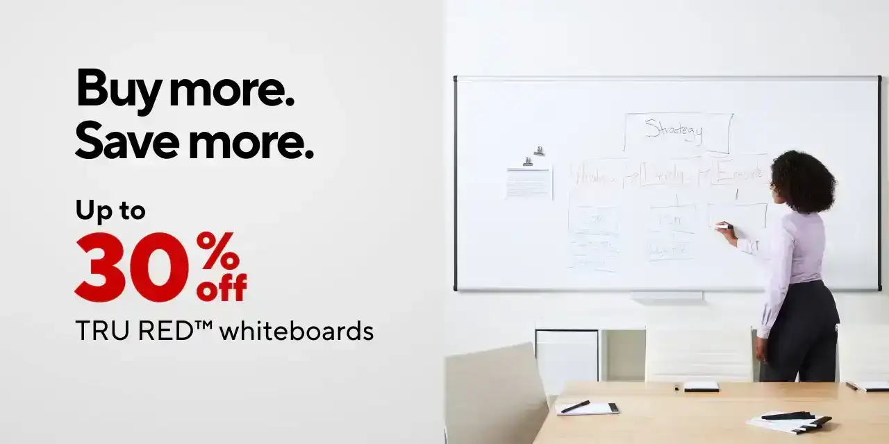 Buy More Save More TRU RED™ Whiteboards