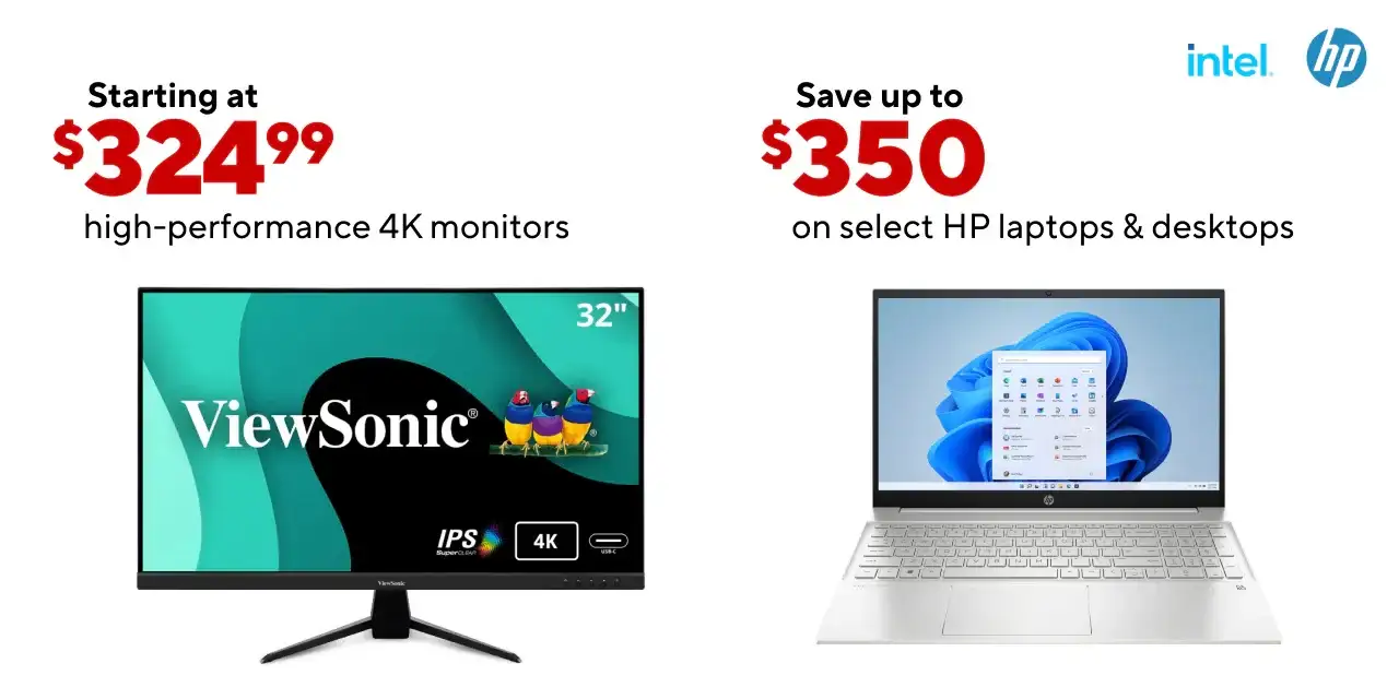 High Performance 4K Monitors, Starting at \\$324.99/ Save up to \\$350 on select HP laptops & desktops (Use HP and Intel Logo)