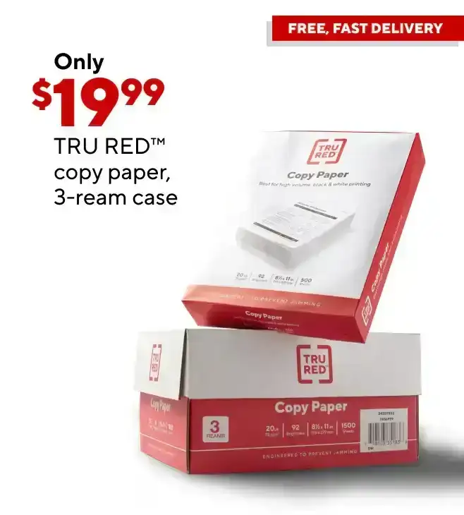 Only \\$19.99 for TRU RED copy paper, 3-ream case