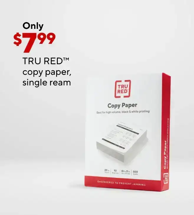 Only \\$7.99 for TRU RED copy paper, single ream.