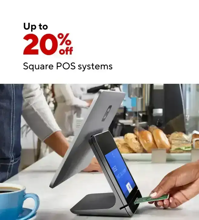 Save up to 20% on Square POS systems