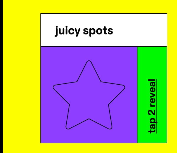 juicy spots