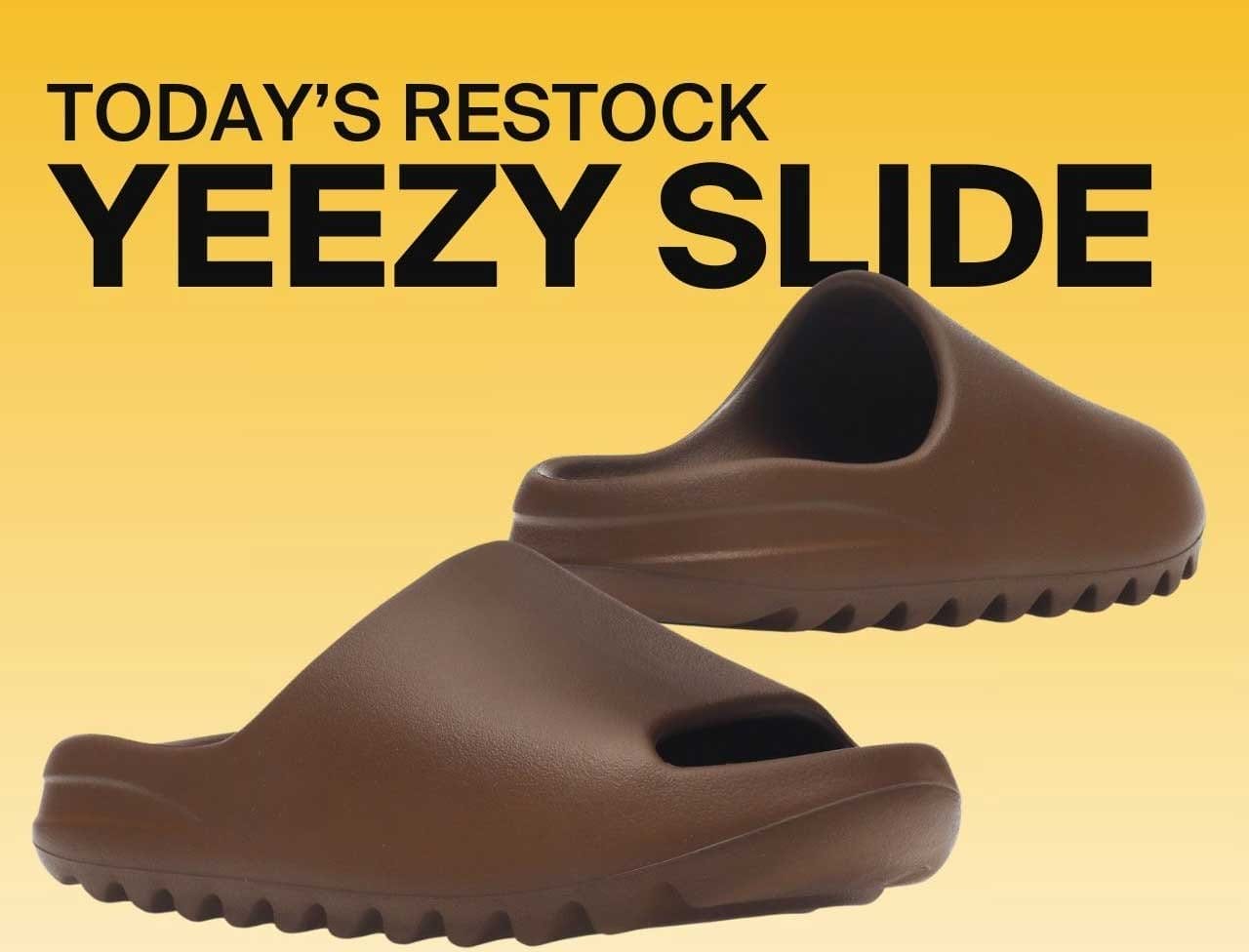 TODAY'S RESTOCK: YEEZY SLIDE FLAX