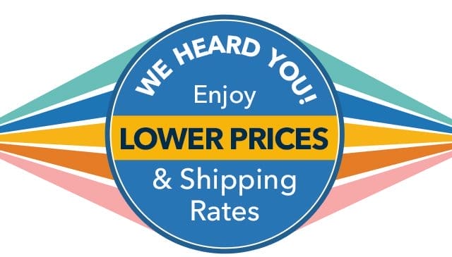 We Heard You! Enjoy Lower Prices & Shipping Rates from Stoneberry Now.