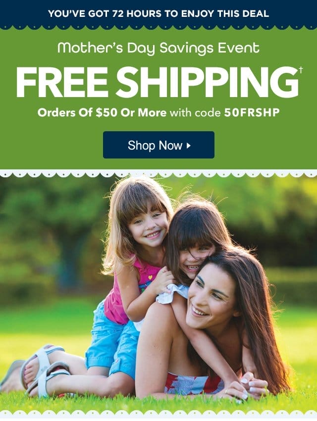 Free Shipping on orders of \\$50 or more with code 50FRSHP. Shop Now