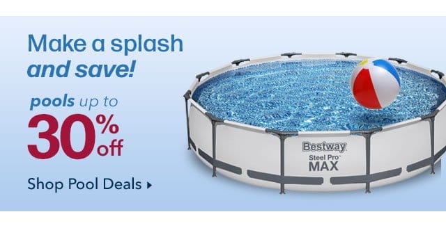 Shop Deals on Pools