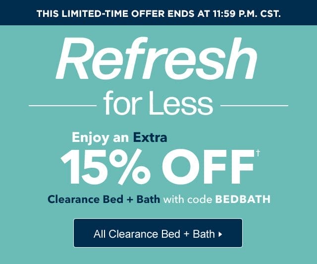 15% Off Clearance Bed + Bath with code BEDBATH. Shop Now.