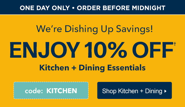 10% Off Kitchen + dining with code KITCHEN. Shop Now