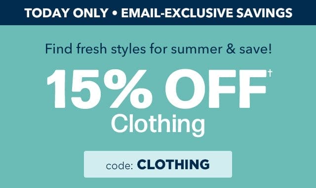 15% Off Clothing with code CLOTHING. Shop Now