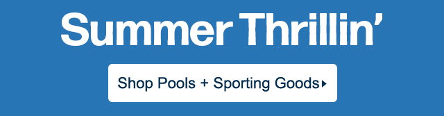 Shop Pools + Sporting Goods