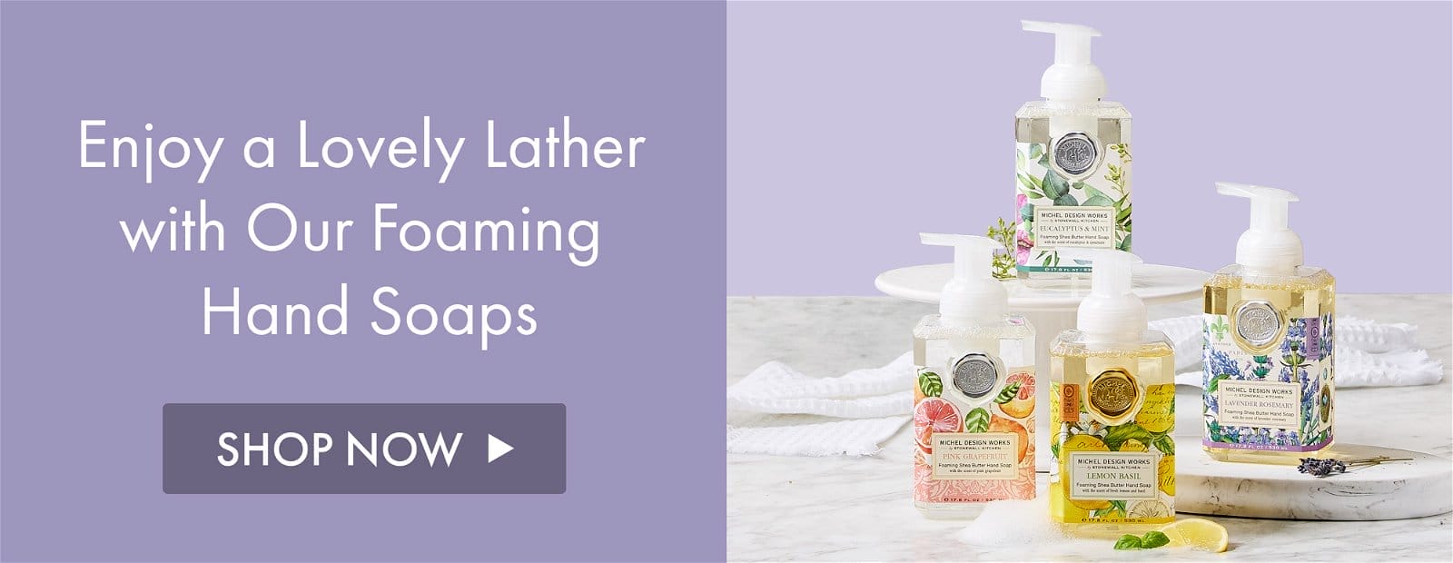 Enjoy a Lovely Lather with Our Foaming Hand Soaps - Shop Now