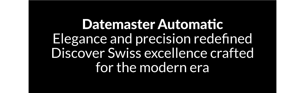 Datemaster Automatic: Elegance and precision redefined