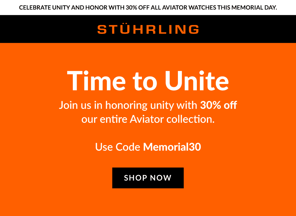 Celebrate unity and honor with 30% off all Aviator watches this Memorial Day.