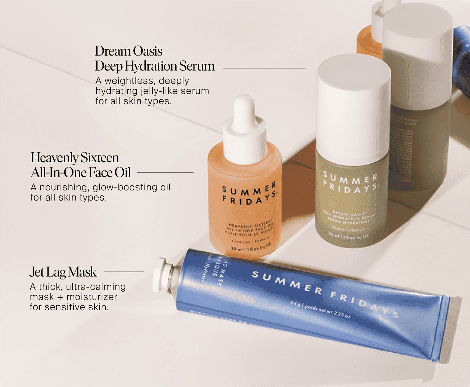 Dream Oasis Deep Hydration Serum, Heavenly Sixteen All-In-One Face Oil and Jet Lag Mask