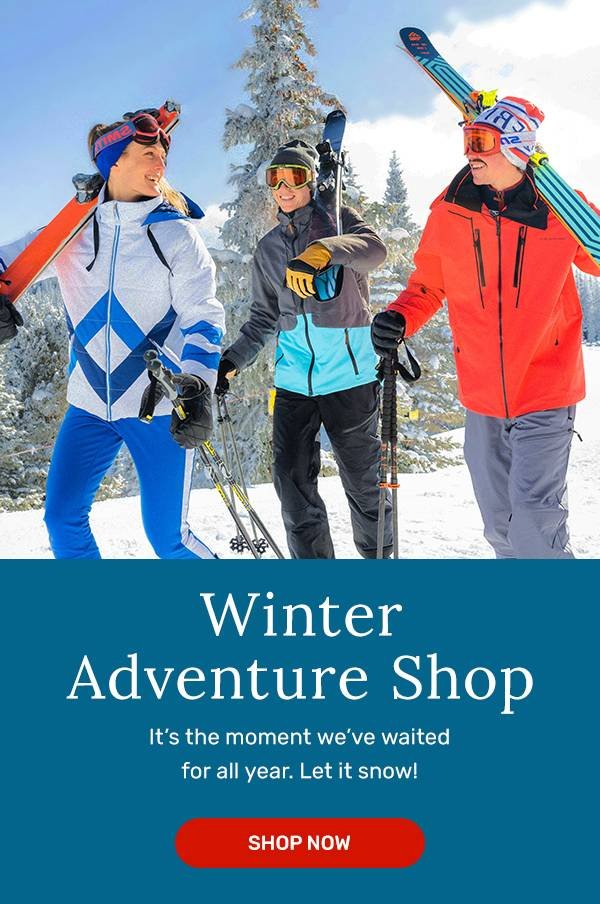 Winter Adventure Shop | SHOP NOW