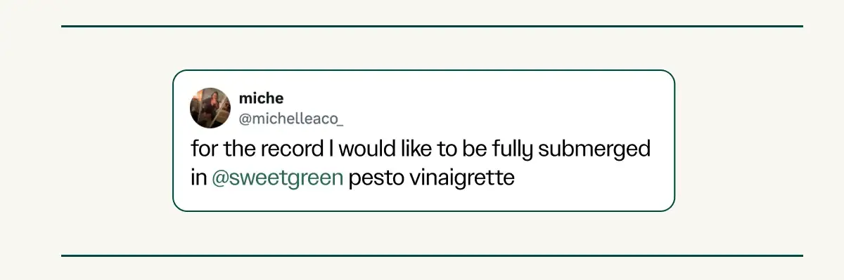 For the record, I would like to be fully submerged in Sweetgreen