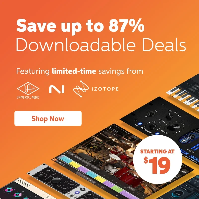 Downloadable Deals: Save up to 87%! Featuring limited-time savings from Universal Audio, Native Instruments, iZotope, Brainworx, Toontrack, and more. Starting at \\$19. Shop now.