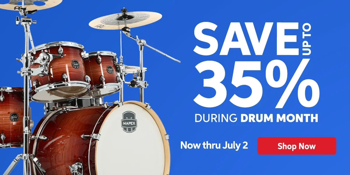 Save up to 35% during Drum Month. Now through July 2. Shop now.