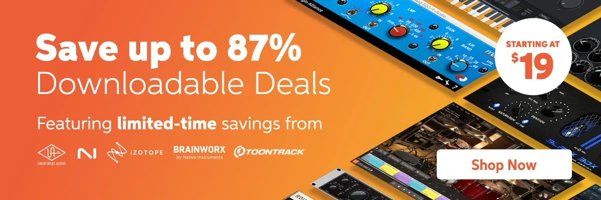 Save up to 87%: Downloadable Deals. Featuring limited-time savings from Universal Audio, Native Instruments, iZotope, Brainworx, Toontrack, and more. Starting at \\$19. Shop now.