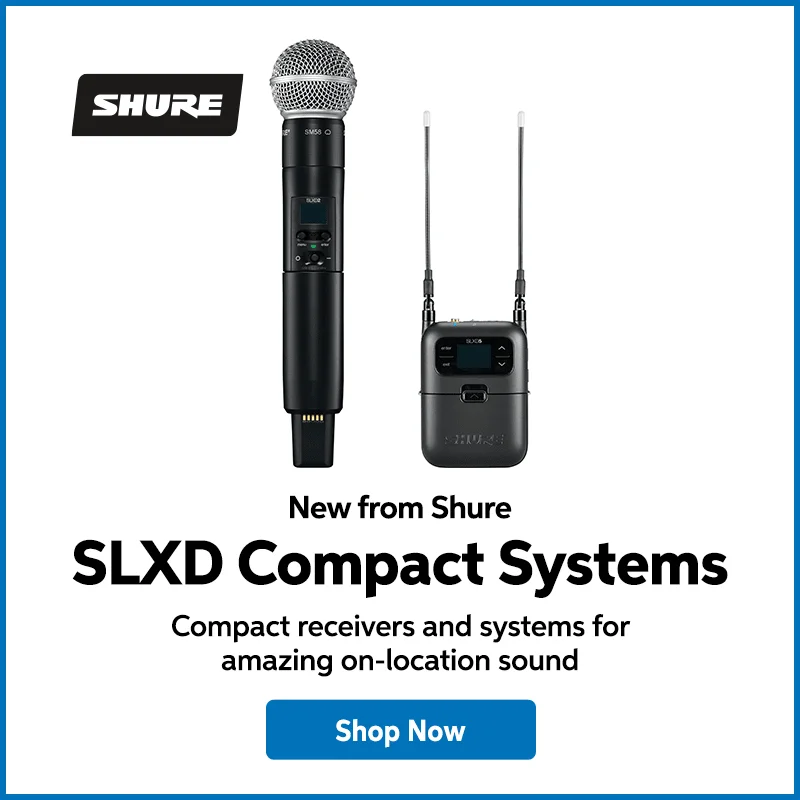 New from Shure SLXD Compact Systems. Shop Now.