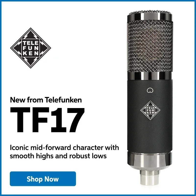 New from Telefunken: TF17. Iconic mid-forward character with smooth highs and robust lows. Shop now.