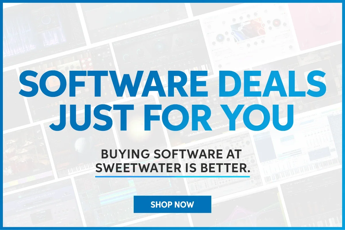 Software deals just for you. Buying software at Sweetwater is better. Shop now.