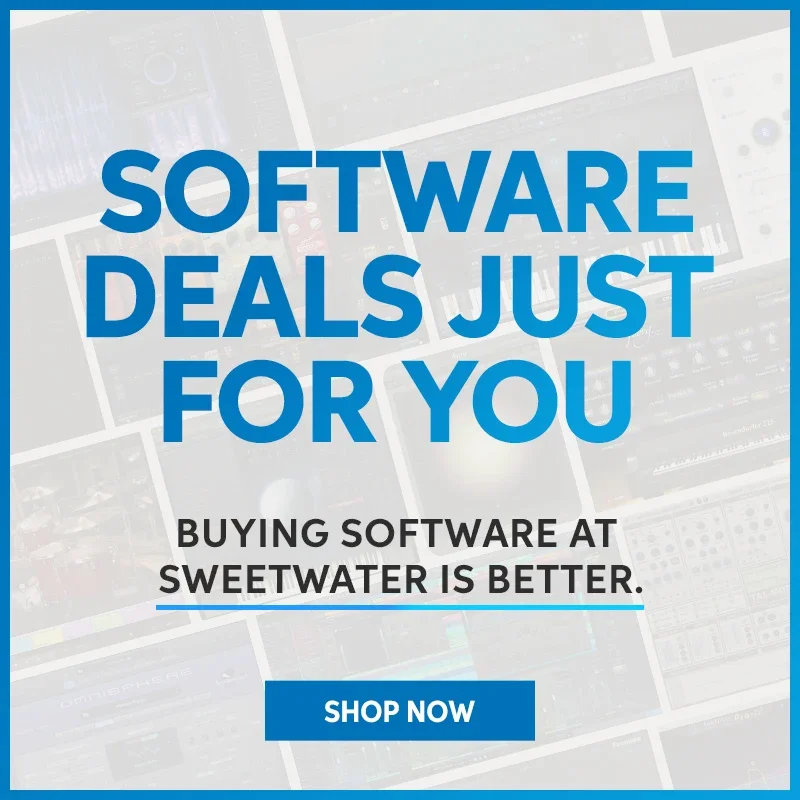 Software deals just for you. Buying software at Sweetwater is better. Shop now.