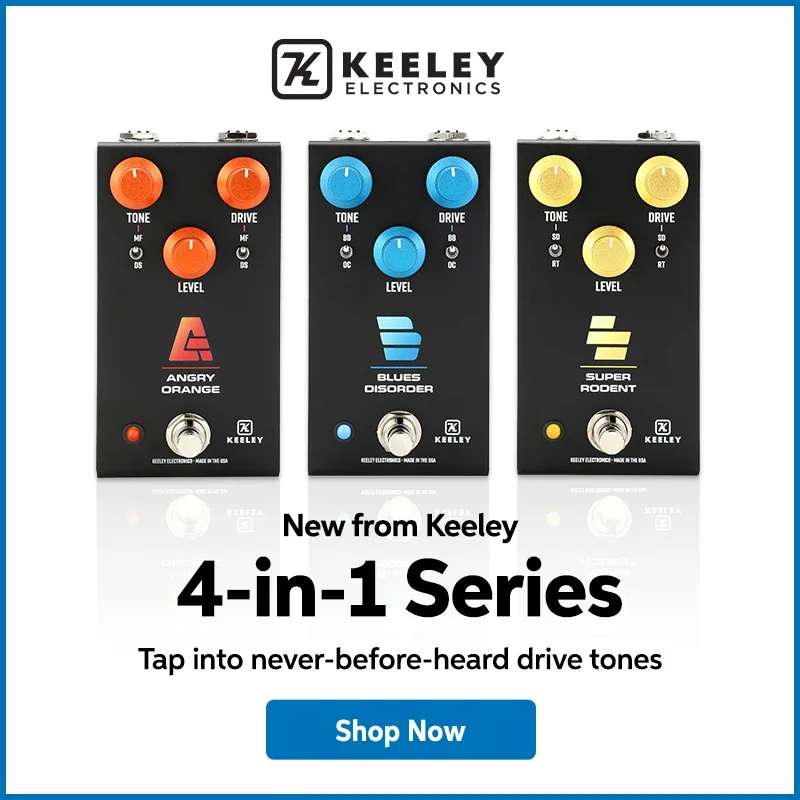 New from Keeley: 4-in-1 series. Tap into never-before-heard drive tones. Shop now.