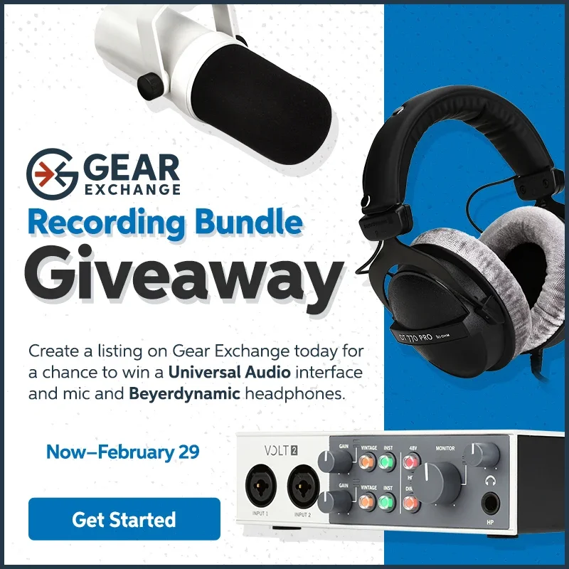 Gear Exchange Giveaway. Create a listing on Gear Exchange today for a chance to win a Universal Audio interface and mic and Byerdynamic headphones. Now through February 29. Get Started.