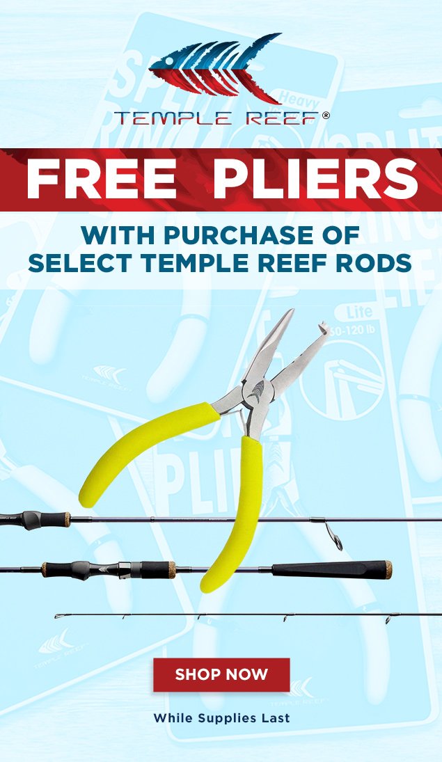 Free Temple Reef Pliers with Rod purchase