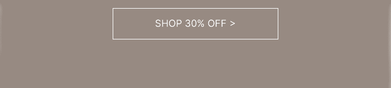 SHOP 30% OFF