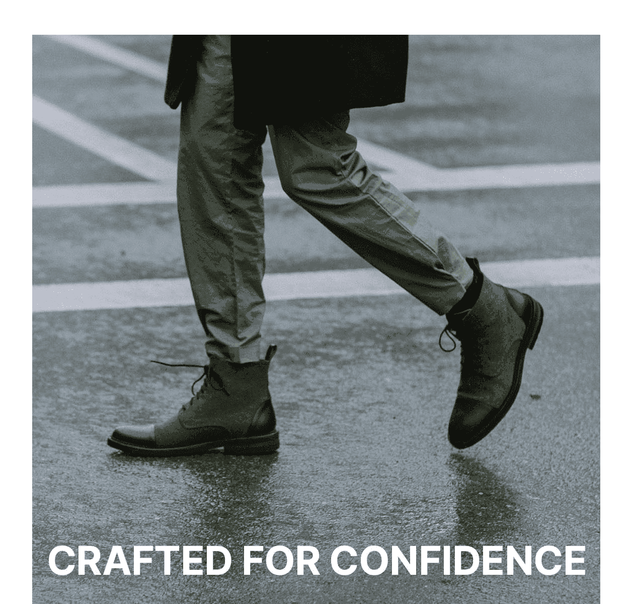 CRAFTED FOR CONFIDENCE